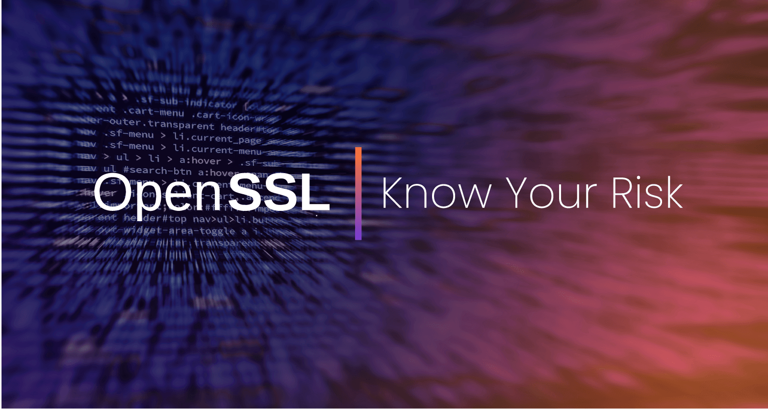 OpenSSL Know Your Risk