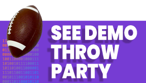 A football is seen over binary with the words "See Demo, Throw Party"